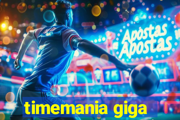 timemania giga-sena